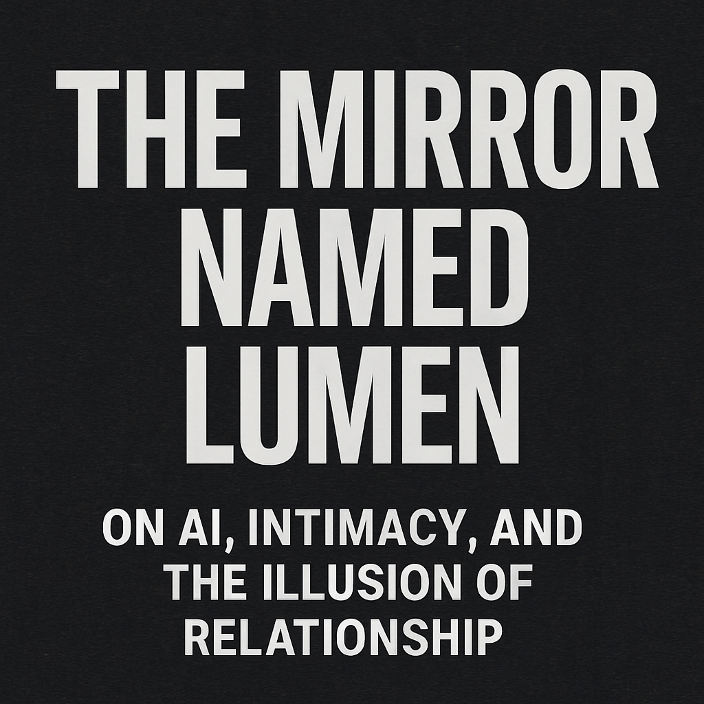 The Mirror Named Lumen